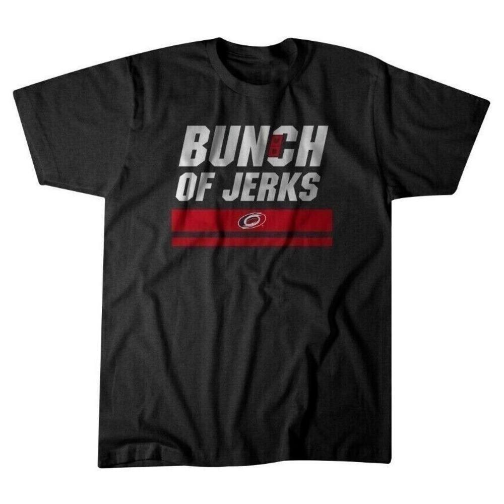 Carolina Hurricanes Bunch Of Jerks Hockey Fan Unisex TShirt